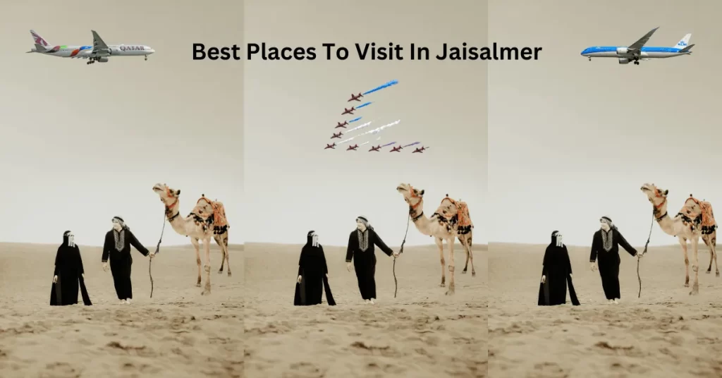 Best Places To Visit In Jaisalmer